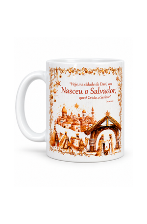 Caneca Natalina Nasceu o Salvador Lucas 2:11 325ml